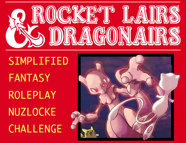 Games like Rocket Lairs & Dragonairs: A Nuzlocke Challenge with easy-to-follow Role Playing Elements