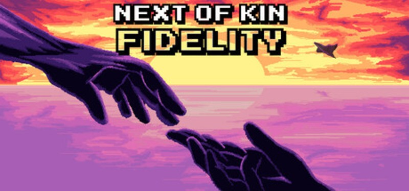 Next of Kin: Fidelity Image