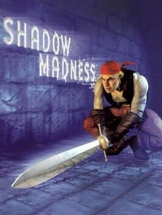 Shadow Madness Game Cover