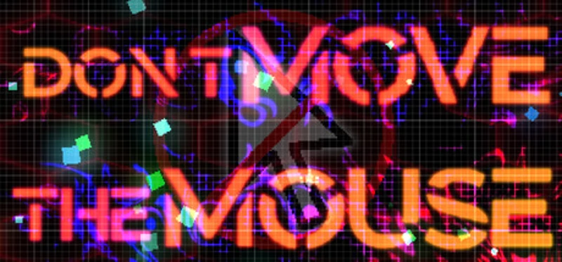Don't Move the Mouse Image