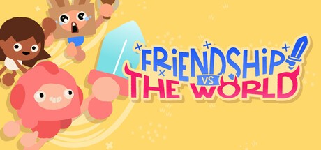 Games like Friendship vs The World