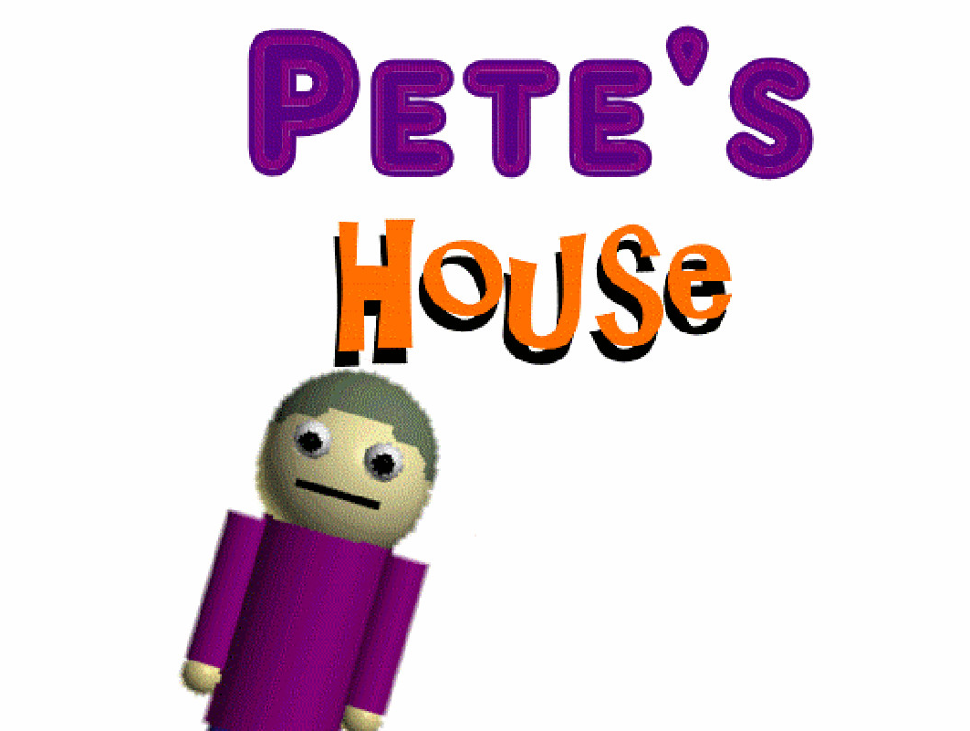 Games like Pete's House
