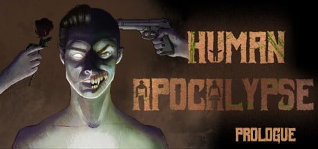 Games like Human Apocalypse: Prologue