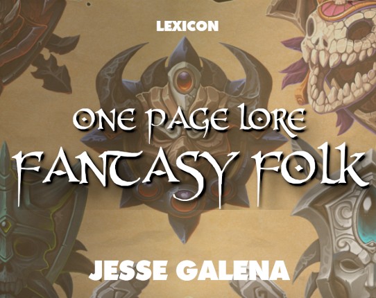 One Page Lore: Fantasy Folk Image