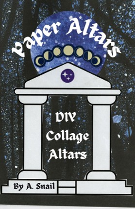 Paper Altars Zine by A. Snail Image
