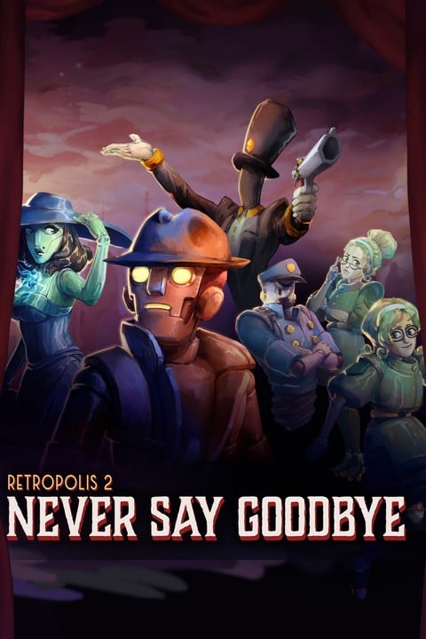 Games like Retropolis 2: Never Say Goodbye