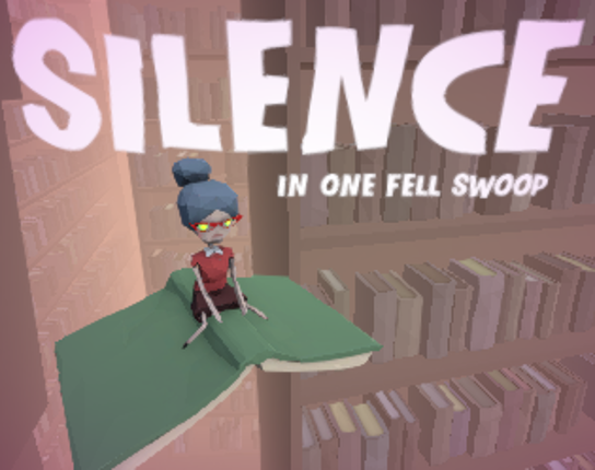 Silence In One Fell Swoop Game Cover