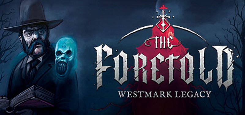 The Foretold: Westmark Legacy Game Cover