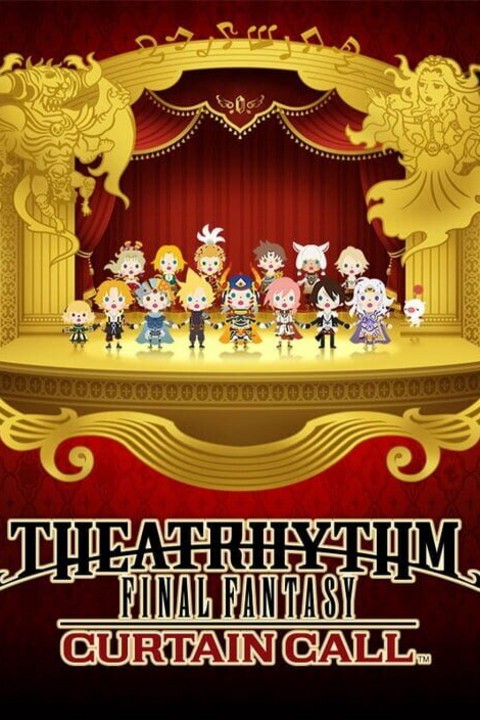 Games like Theatrhythm Final Fantasy: Curtain Call