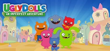 Games like UglyDolls: An Imperfect Adventure