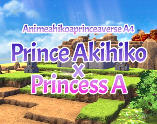 Animeahikoaprinceaverse A4-Aver.Aza06092024Aza: Prince Akihiko & Princess A Game Cover