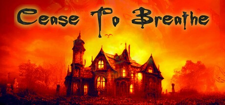 Games like Cease to Breathe