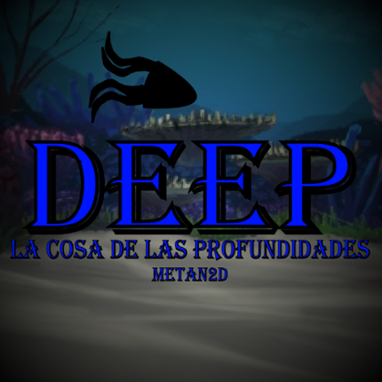 Deep: La Cosa de las Profundidades Image