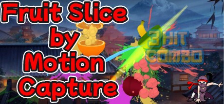Games like Fruit Slice by Motion Capture