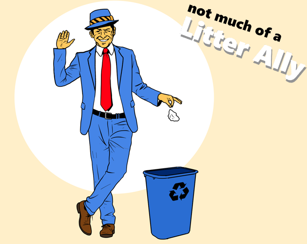 Games like Not much of a Litter Ally