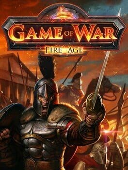 Games like Game of War: Fire Age