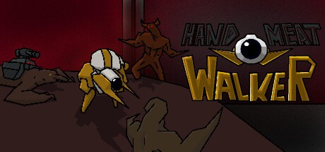 Games like Hand Meat Walker