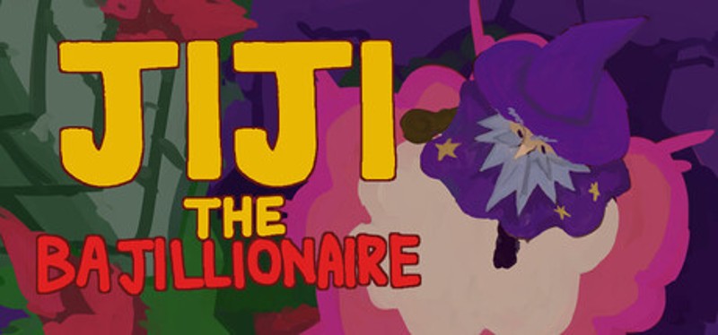Jiji the Bajillionaire Image