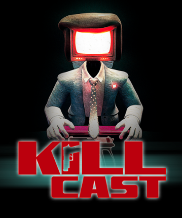 Kill Cast Image
