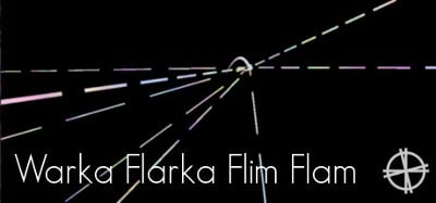 Warka Flarka Flim Flam Image