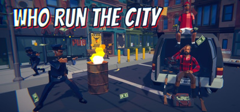 Who Run The City: Multiplayer Game Cover