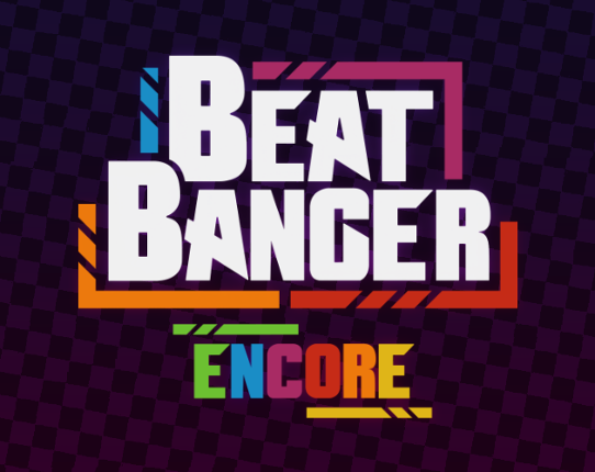 Beat Banger: Encore Image