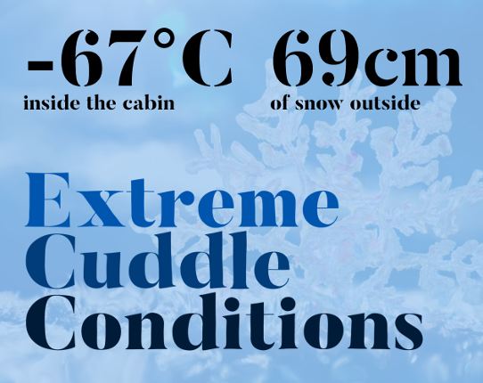 Extreme cuddle conditions Image