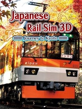 Games like Japanese Rail Sim 3D: Journey to Kyoto