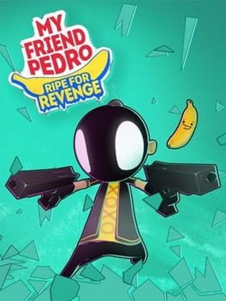 My Friend Pedro: Ripe for Revenge Image