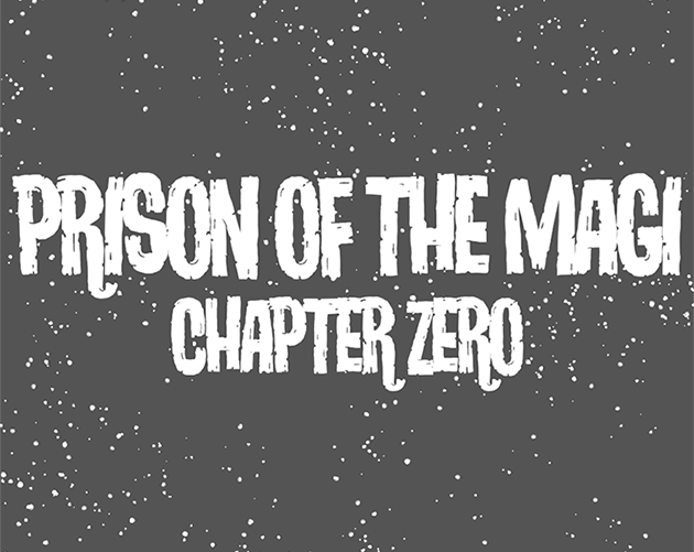 Games like Prison of the Magi: Ch. 0