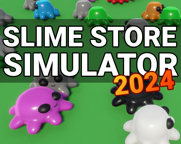 Games like Slime Store Simulator 2024