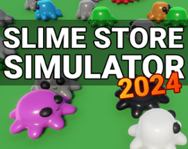 Slime Store Simulator 2024 Image