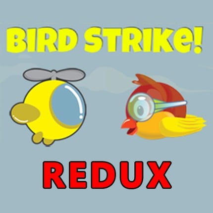 Bird Strike: Redux (Contest Edition) Image