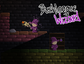 Bushleague Wizard Image