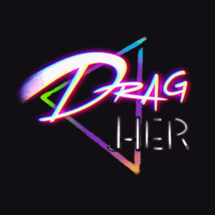 Drag Her! Image