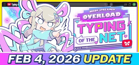 Games like Needy Streamer Overload: Typing of The Net