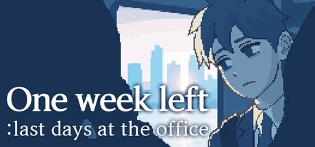 Games like One Week Left : Last Days at the Office