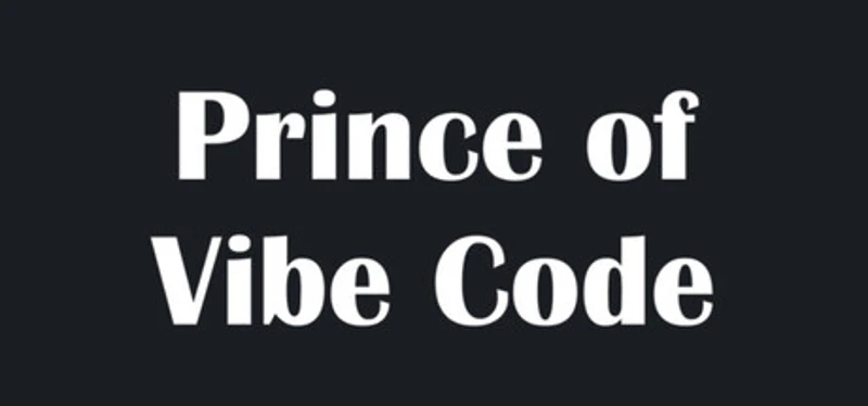 Prince of Vibe Code Image