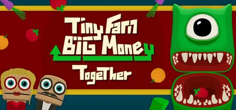 Games like Tiny Farm Big Money Together