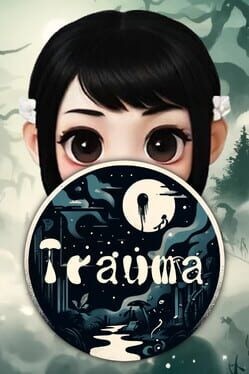 Games like Trauma