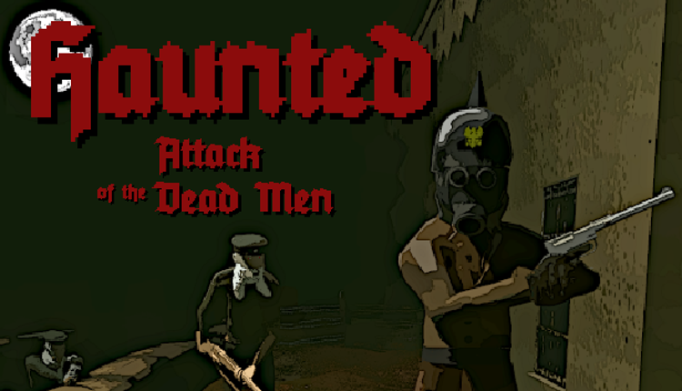 Haunted: Attack of the Dead Men Image