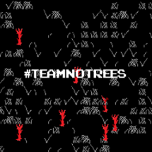 #TeamNoTrees Image