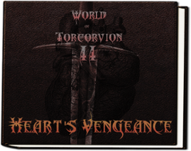 Torcorvion II: Heart's Vengeance Image