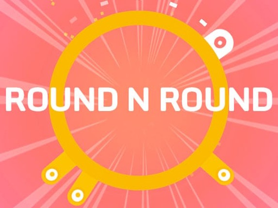ROUND N ROUND Image