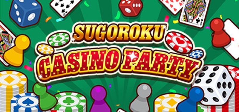 SUGOROKU CASINO PARTY Image