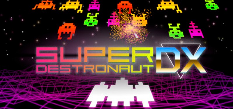 Super Destronaut DX Image