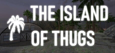 Games like The Island of Thugs