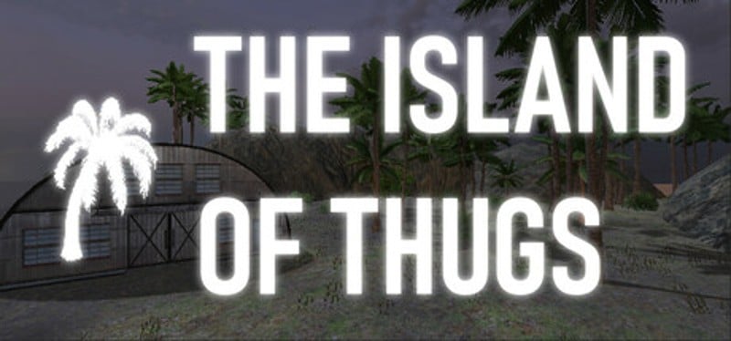 The Island of Thugs Image