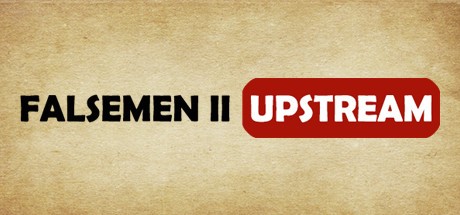 Games like 拯救大魔王2:逆流 Falsemen2:Upstream