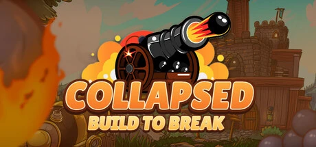 Games like Collapsed: Build to Break